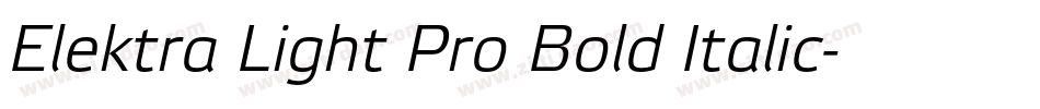 Elektra Light Pro Bold Italic字体转换